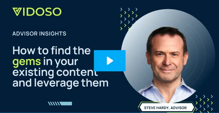 Unlock Hidden Video Gems with Vidoso: CMO Steve Hardy's Insights on B2B Video Content Repurposing